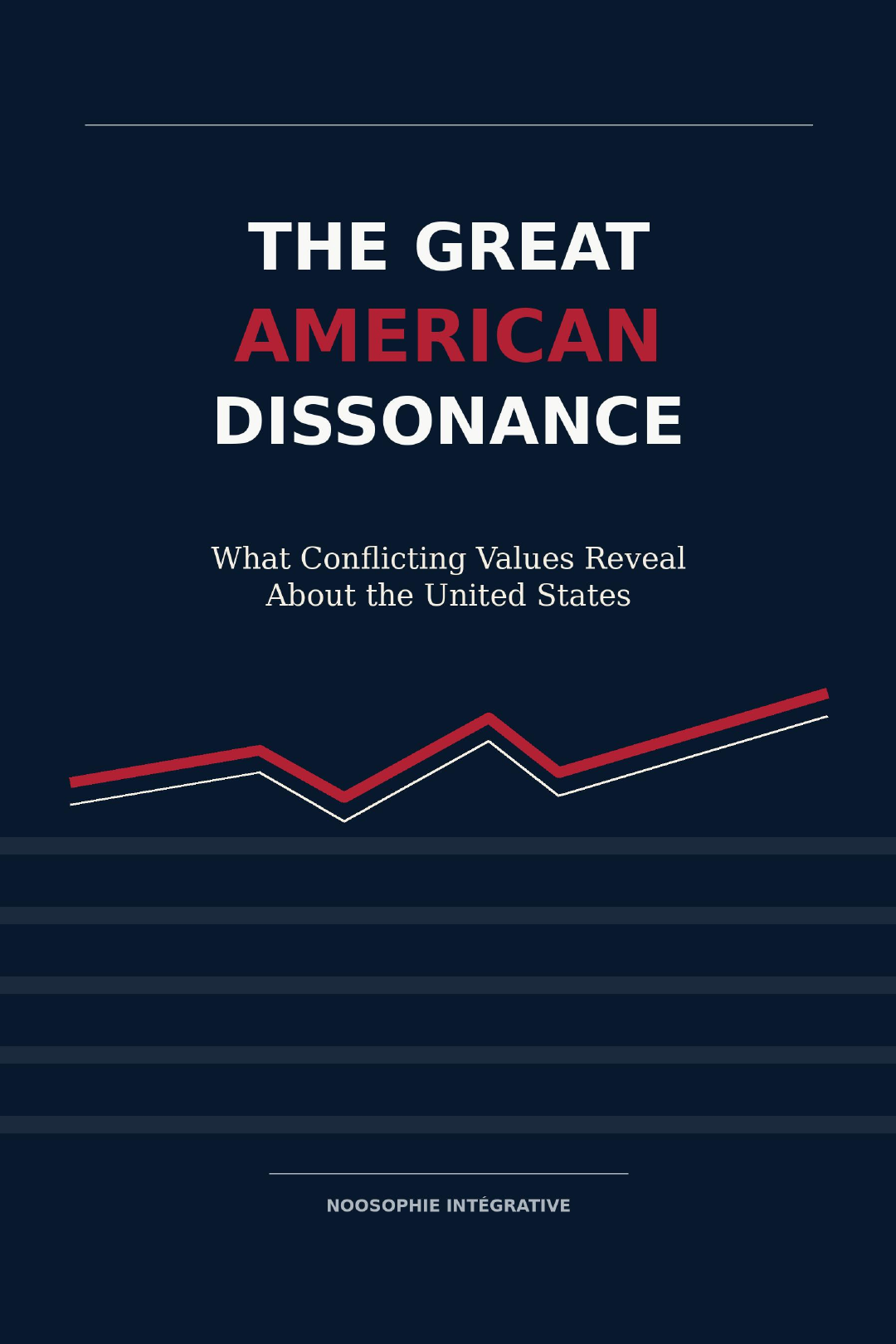 Cover of The Great American Dissonance